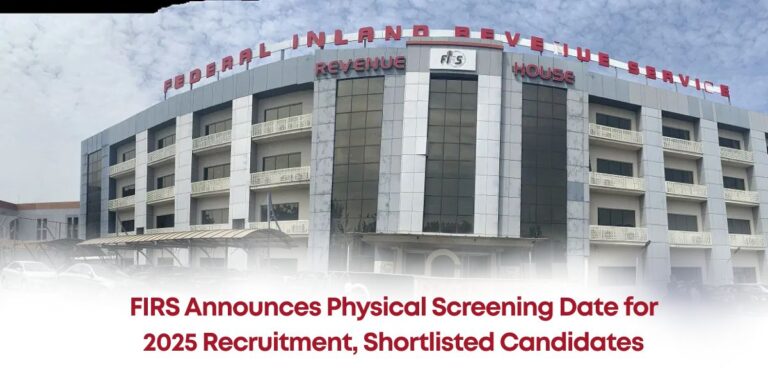 FIRS Announces Physical Screening Date for 2025 Recruitment, Shortlisted Candidates