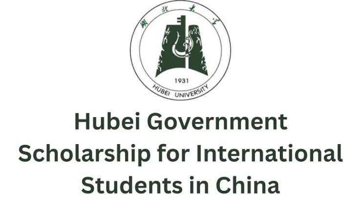 Hubei Scholarships 2025 by Chinese Government 